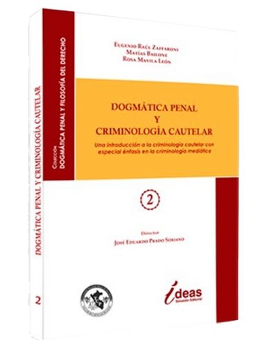 DOGMÁTICA PENAL Y CRIMINOLOGÍA CAUTELAR DOGMÁTICA PENAL Y CRIMINOLOGÍA CAUTELAR